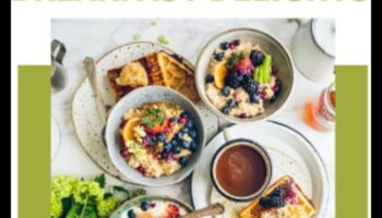 عجائب الصباح: ارتقِ بيومك مع وجبة الإفطار الشهية